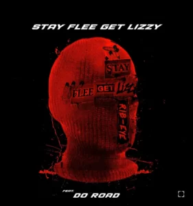 Rib-Eye By Stay Flee Get Lizzy Ft. DoRoad
