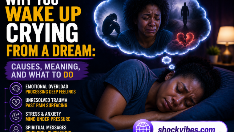 Why You Wake Up Crying From A Dream: Causes, Meaning, And What To Do